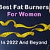 10 Best Fat Burners For Women In 2023 And Beyond